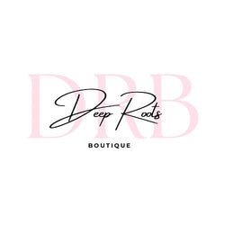 Deep Roots Boutique By Zo